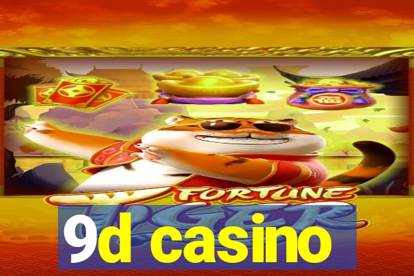 9d casino