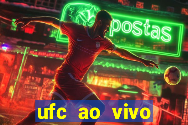 ufc ao vivo assistir online