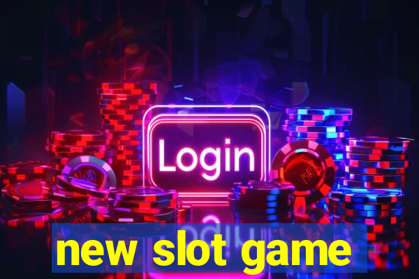 new slot game