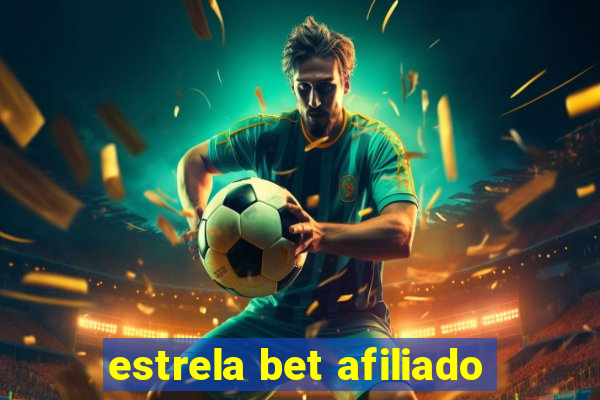 estrela bet afiliado