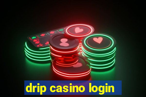 drip casino login