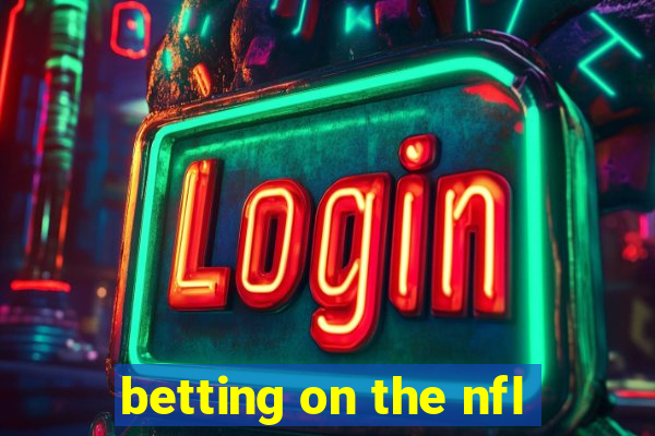 betting on the nfl