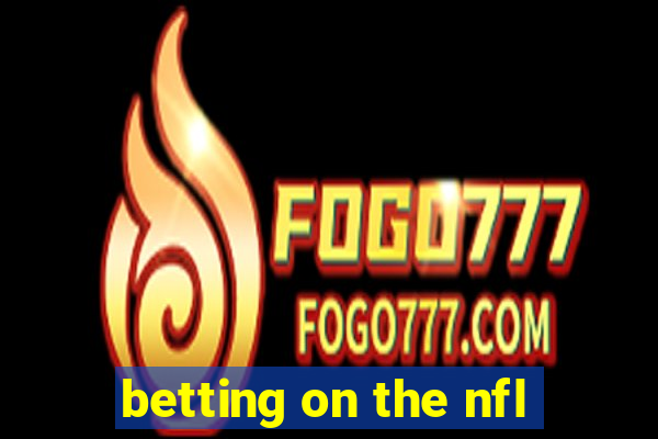 betting on the nfl