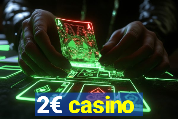 2€ casino