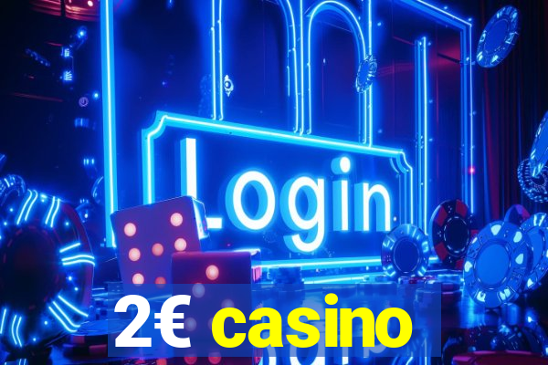 2€ casino