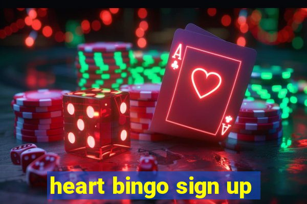 heart bingo sign up