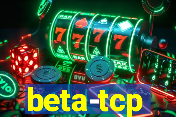 beta-tcp