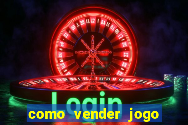 como vender jogo na steam