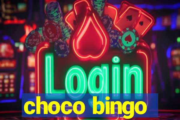 choco bingo