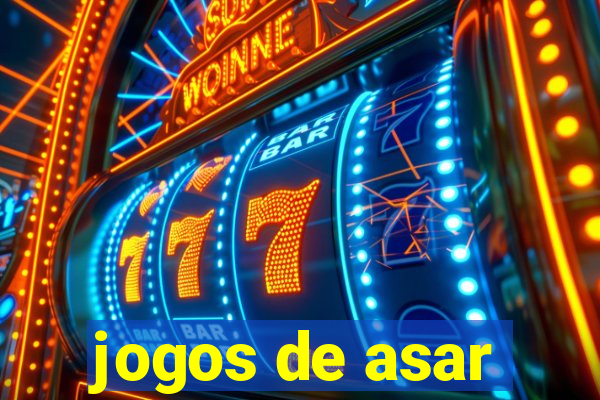 jogos de asar