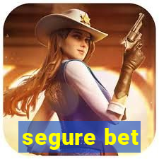 segure bet