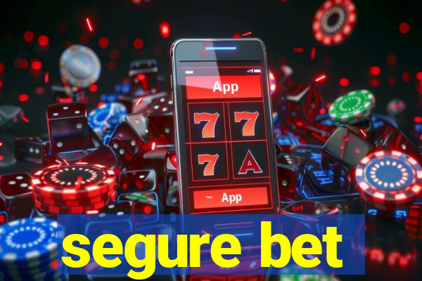 segure bet