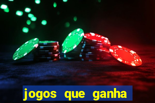 jogos que ganha dinheiro de gra?a