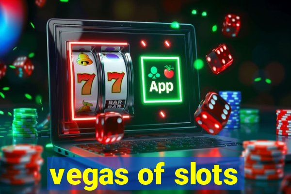 vegas of slots