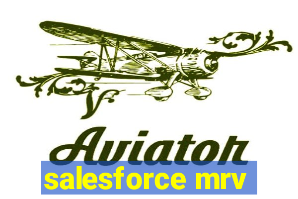 salesforce mrv