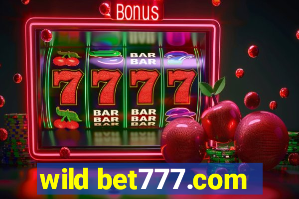 wild bet777.com