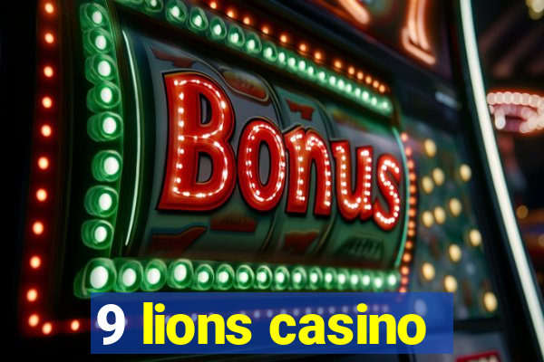 9 lions casino