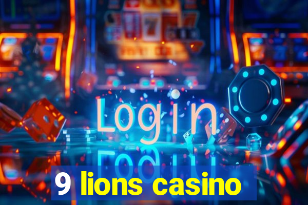 9 lions casino