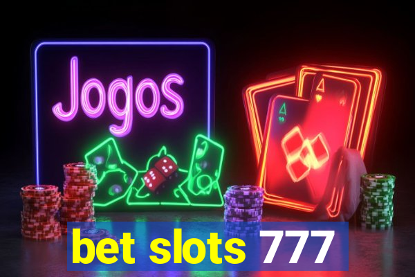 bet slots 777