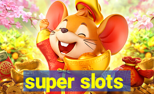 super slots