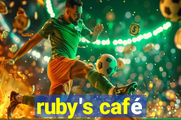 ruby's café