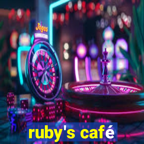 ruby's café