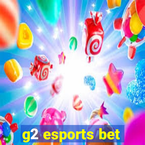 g2 esports bet