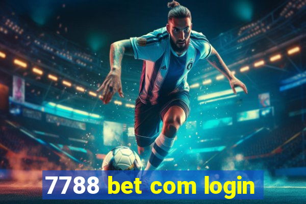 7788 bet com login