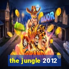 the jungle 2012