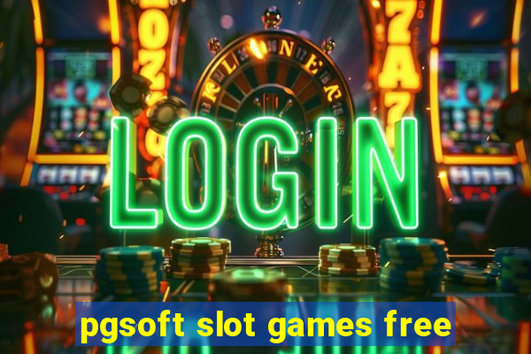 pgsoft slot games free