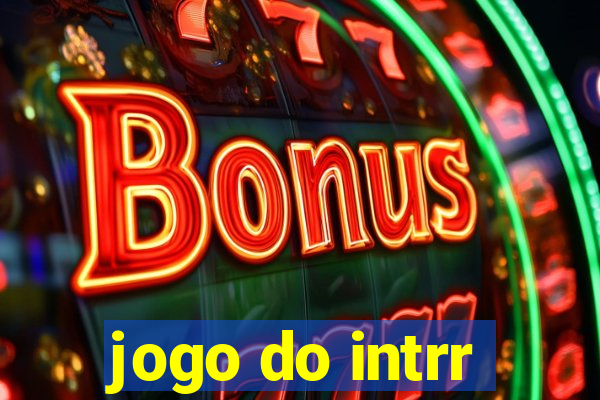 jogo do intrr