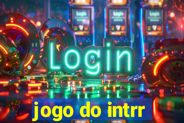 jogo do intrr