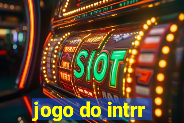 jogo do intrr