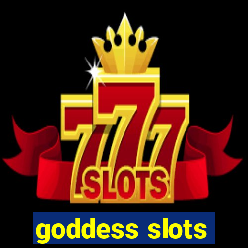 goddess slots