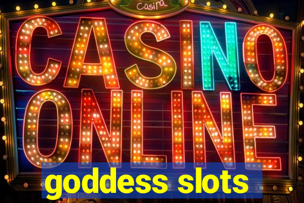 goddess slots