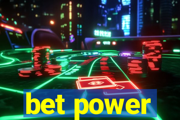 bet power