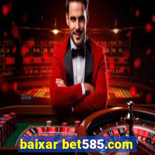 baixar bet585.com