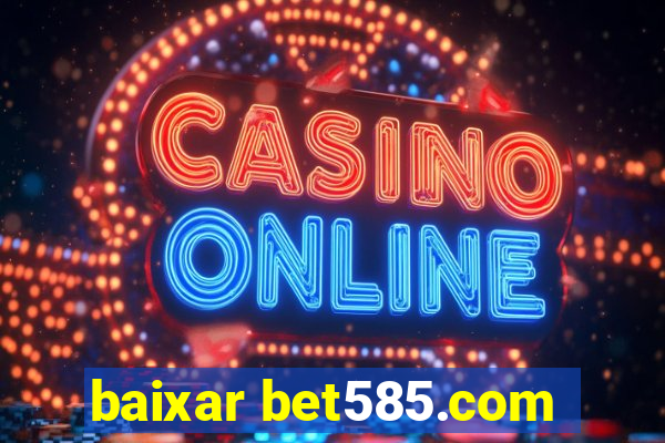 baixar bet585.com