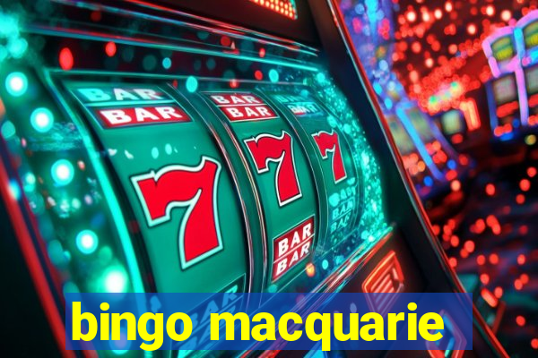 bingo macquarie