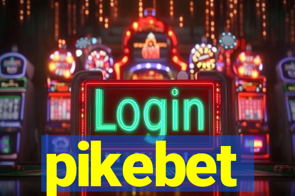 pikebet