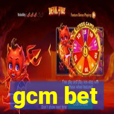 gcm bet