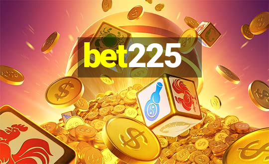 bet225