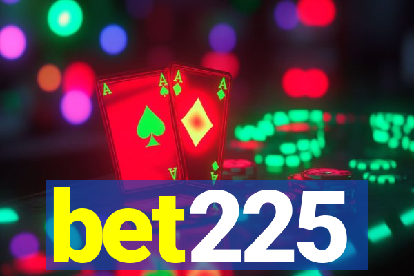 bet225