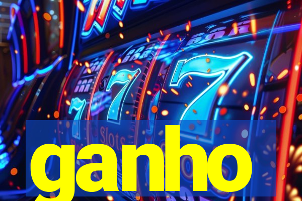 ganho