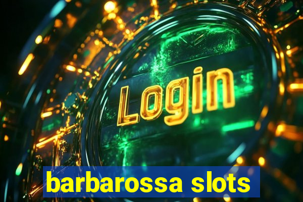 barbarossa slots