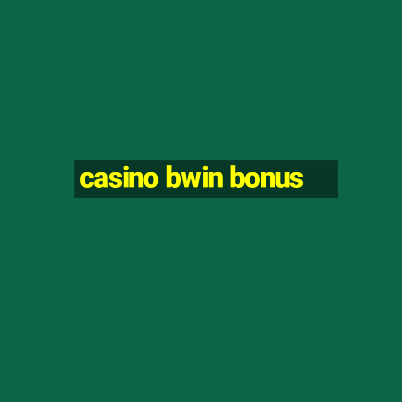 casino bwin bonus