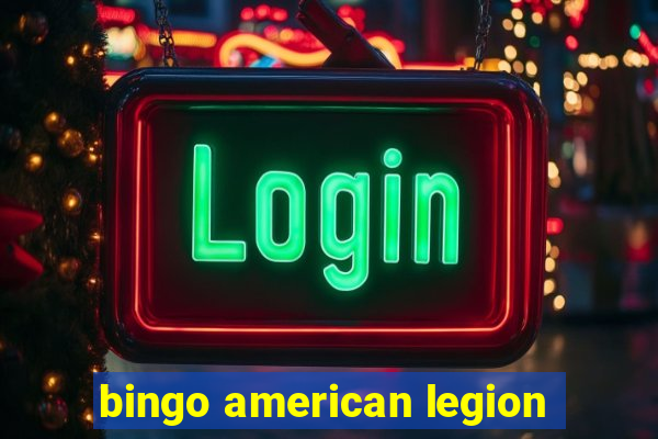 bingo american legion