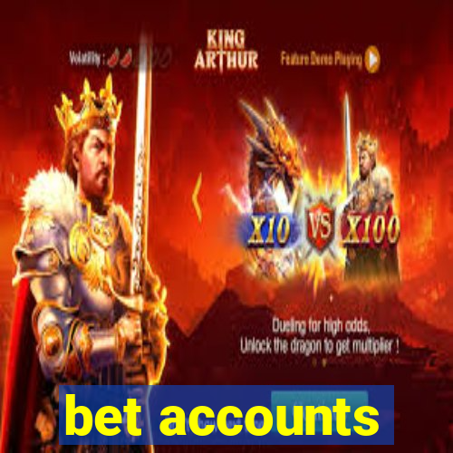 bet accounts