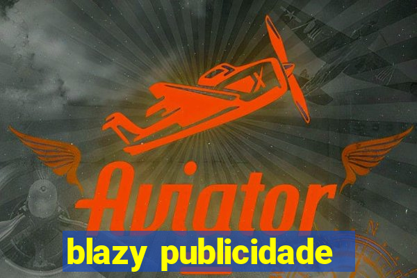 blazy publicidade