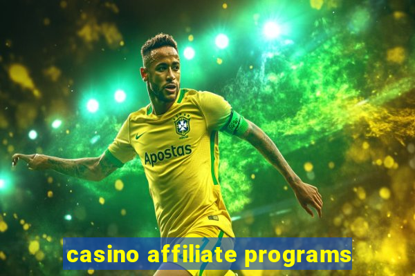 casino affiliate programs